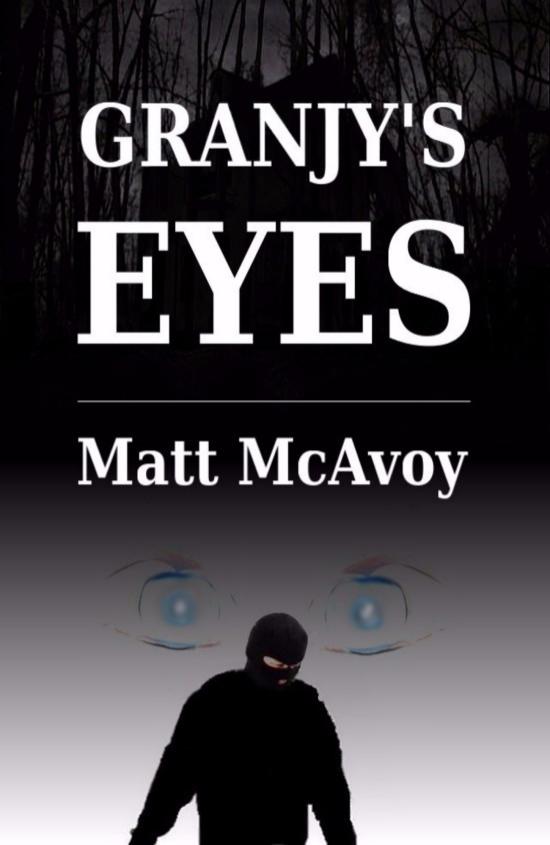 Granjy's Eyes by Matt McAvoy