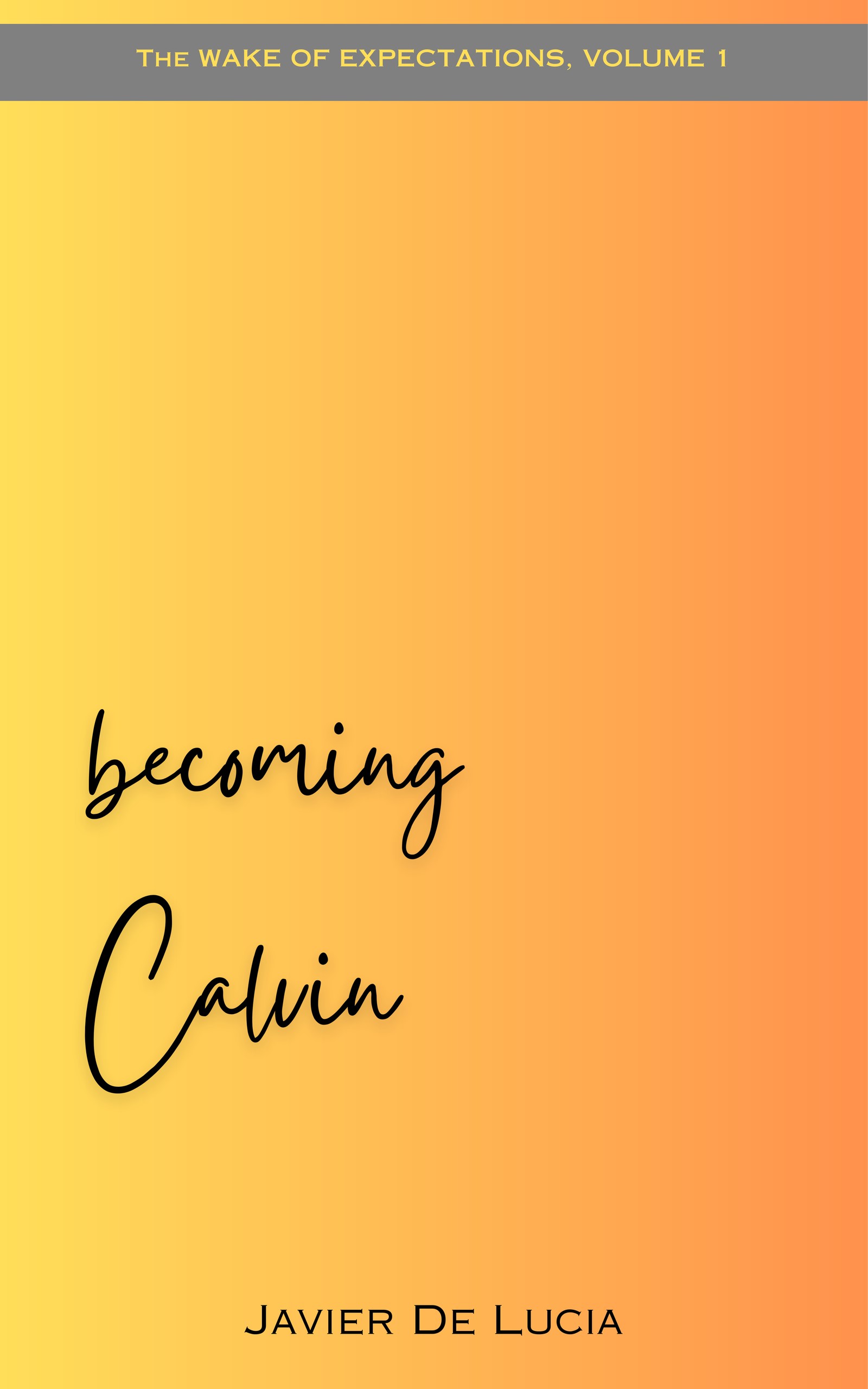 Becoming Calvin by Javier de Lucia