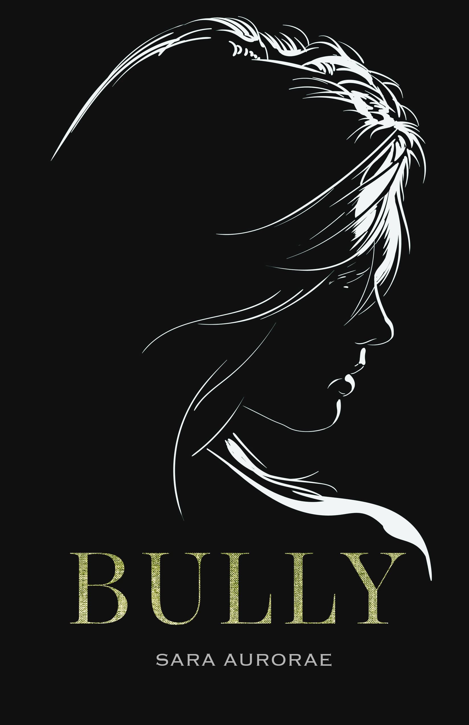 Bully by Sara Aurorae