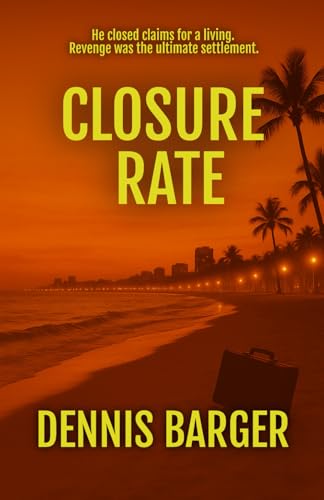 Closure Rate by Dennis Barger
