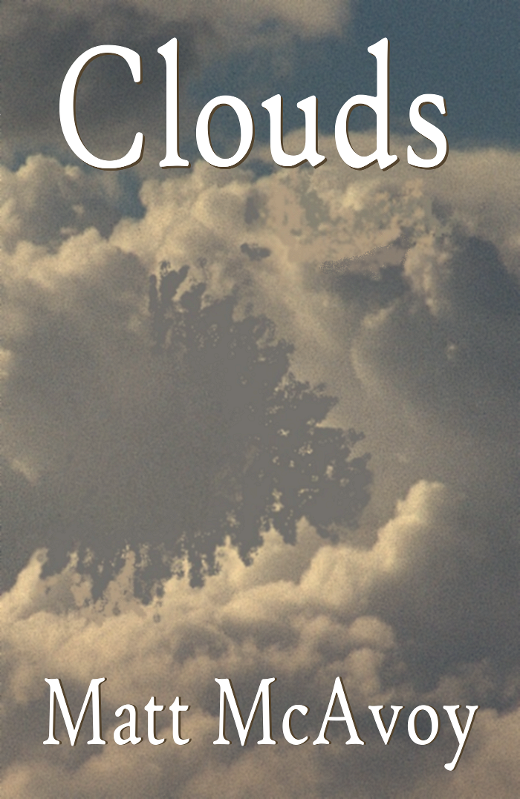 Clouds by Matt McAvoy