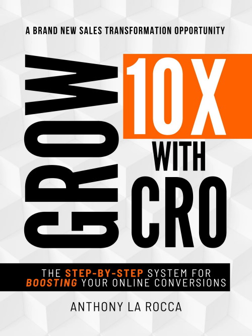 Grow 10x With C.R.O. by Anthony La Rocca