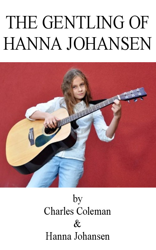 The Gentling of Hanna Johansen by Charles Coleman