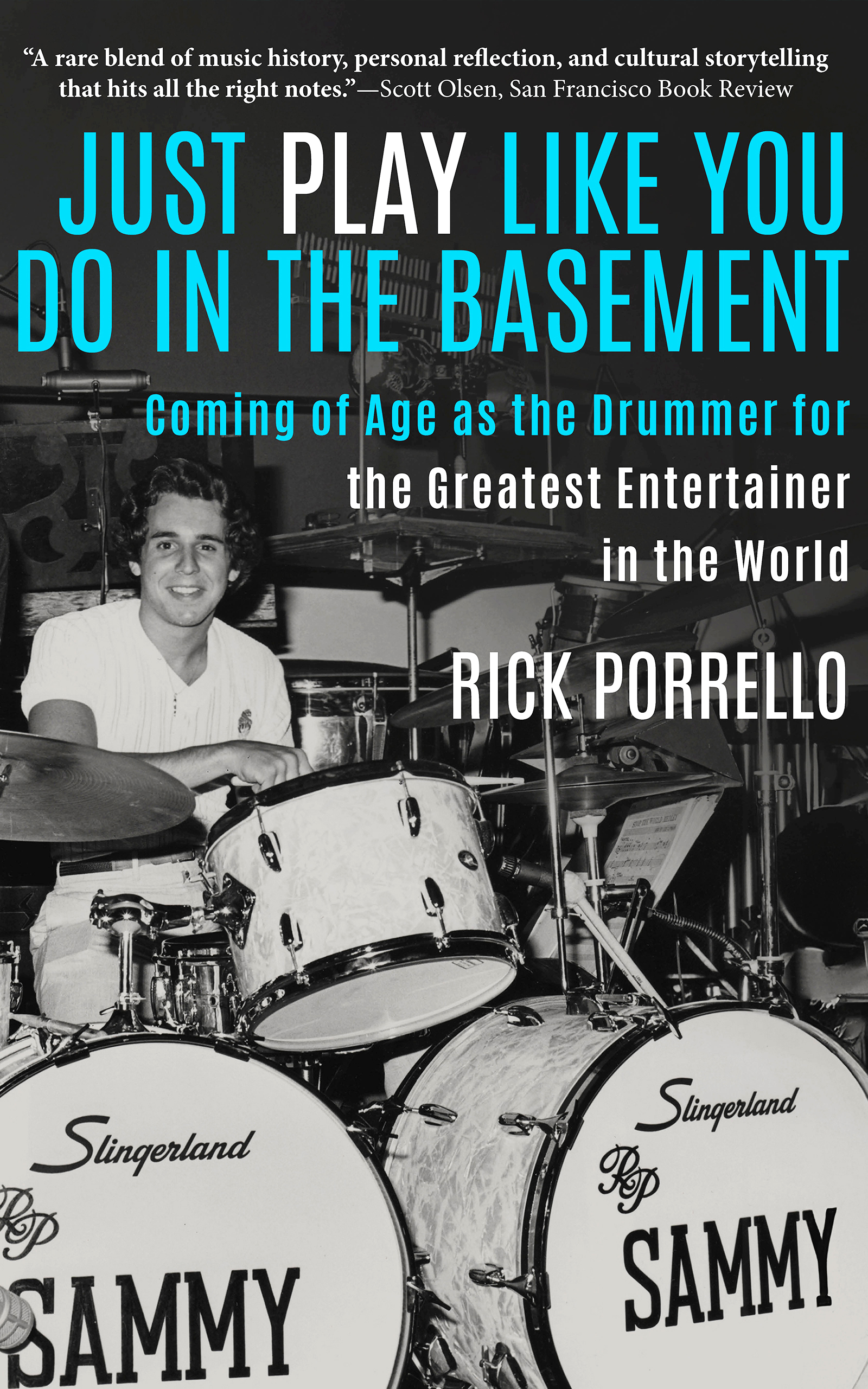 Just Play Like You Do In The Basement by Rick Porrello