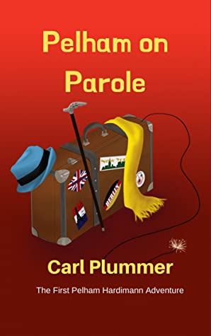 Pelham on Parole by Carl Plummer