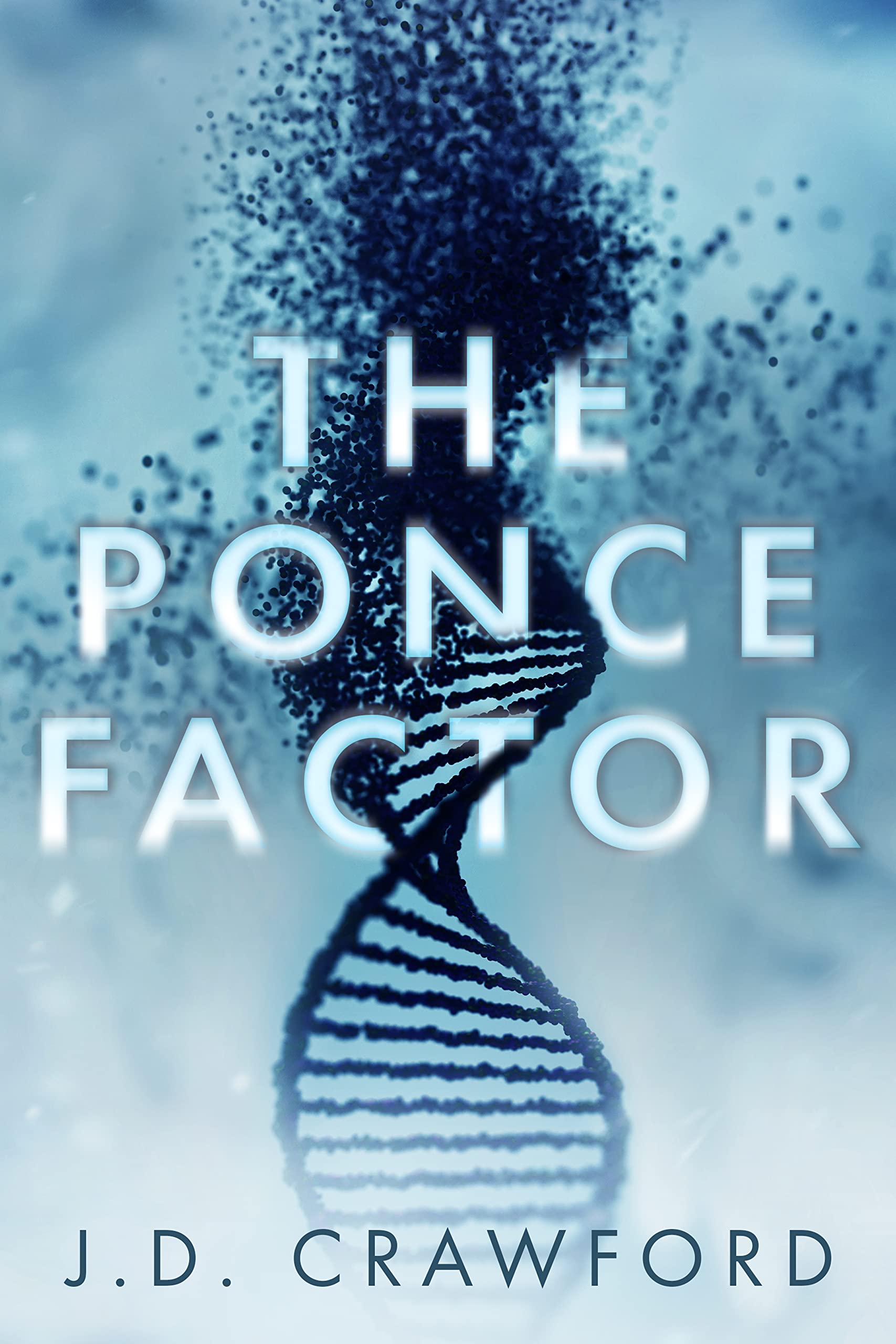 The Ponce Factor by J.D. Crawford