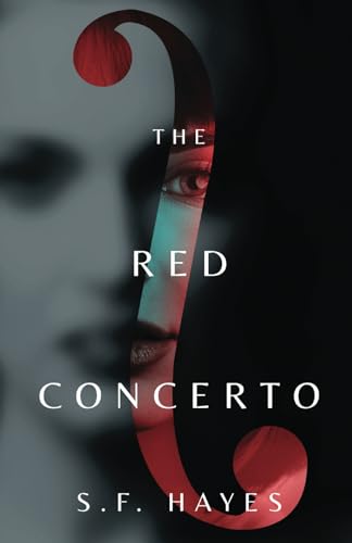 The Red Concerto by S.F. Hayes