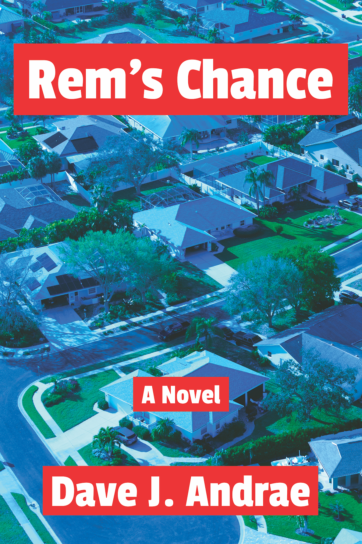 Rem's Chance by Dave J. Andrae
