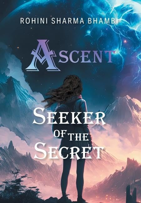 Seeker of the Secret by Roshini Sharma Bhambi