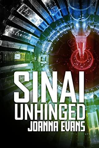 Sinai Unhinged by Joanna Evans