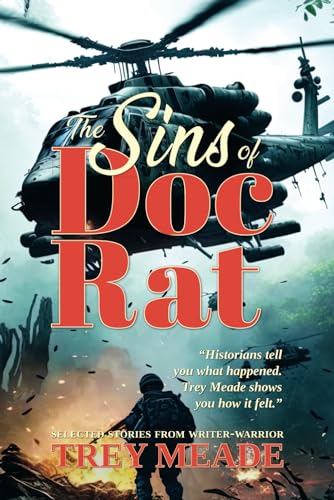 The Sins of Doc Rat by Trey Meade