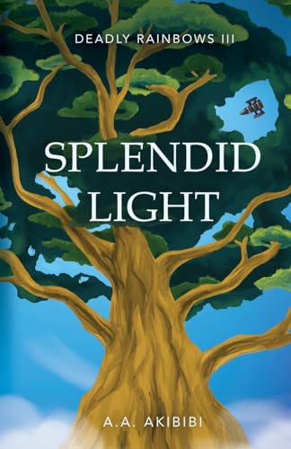 Splendid Light by A.A. Akibibi