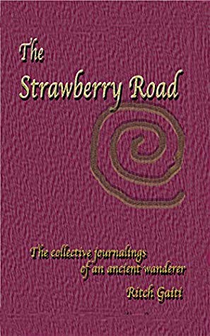 The Strawberry Road by Ritch Gaiti