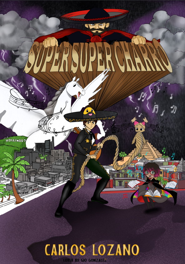 Super Super Charro by Carlos Lozano