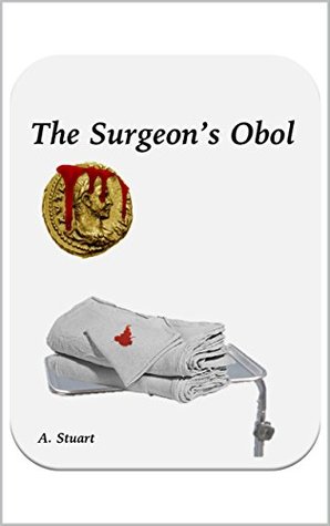 The Surgeon's Obol by Arthur Williams