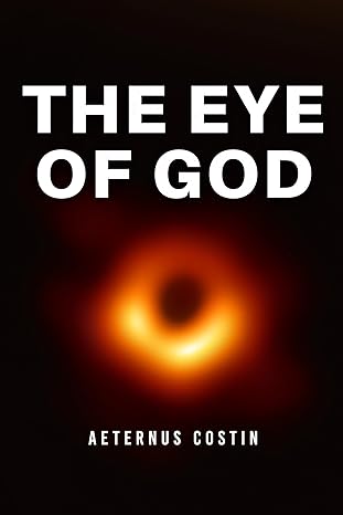 The Eye of God by Aeternus Costin