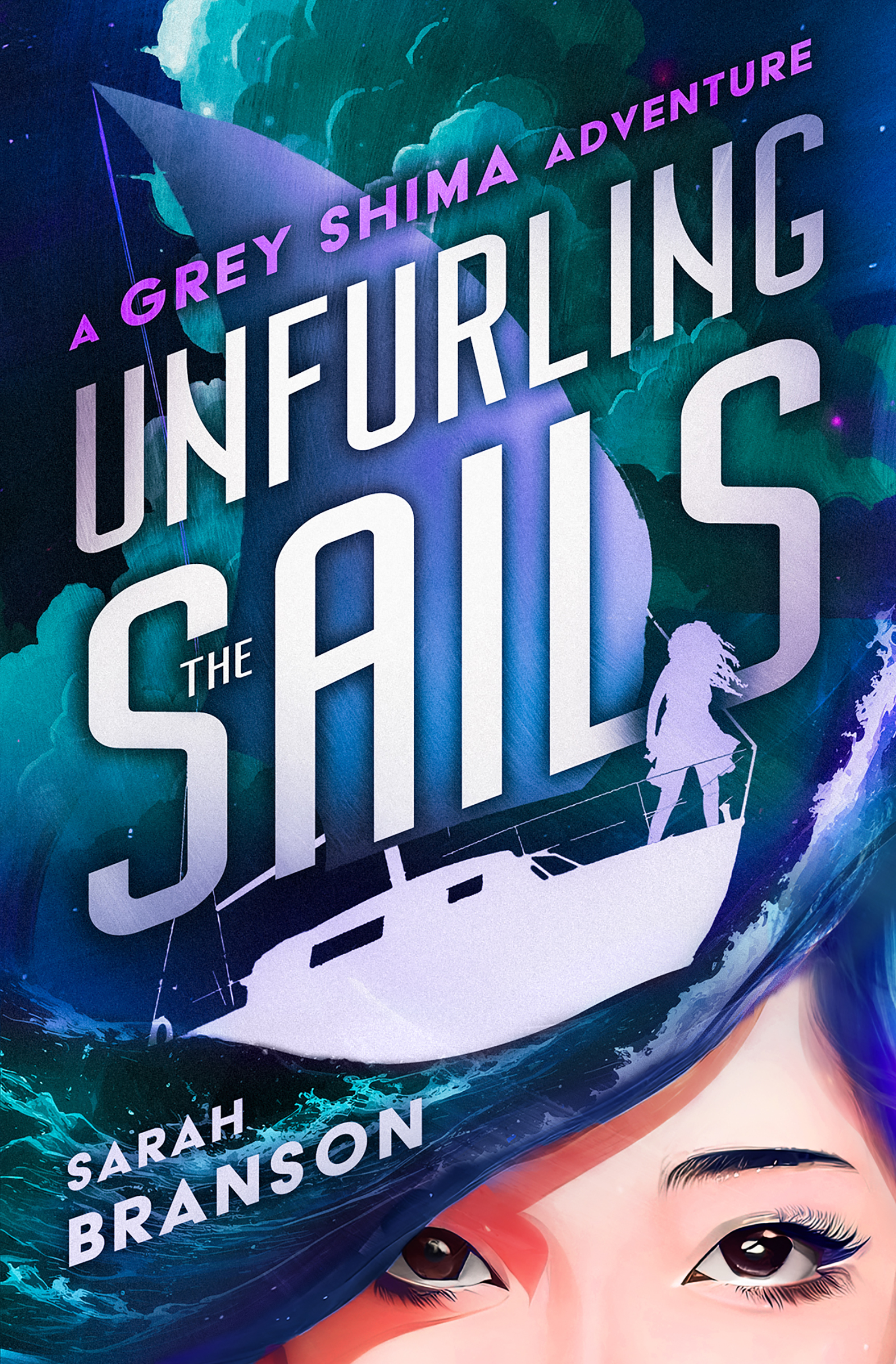 Unfurling the Sails by Sarah Branson